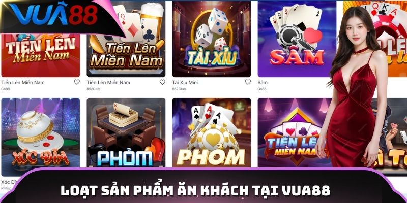 Loạt sản phẩm ăn khách tại Vua88