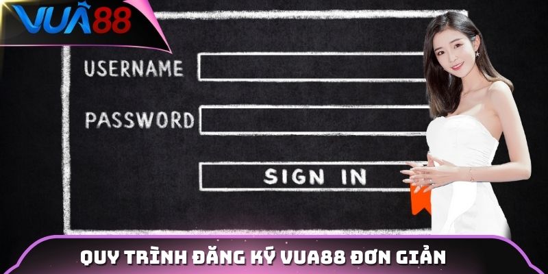 Quy trình đăng ký Vua88 đơn giản
