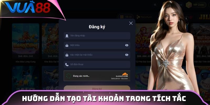 Hướng dẫn tạo tài khoản trong tích tắc